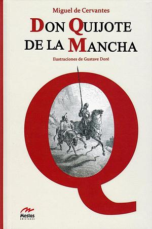 Don Quijote de la Mancha by Miguel de Cervantes