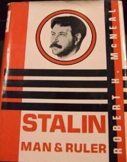 Stalin: Man and Ruler by Robert H. McNeal