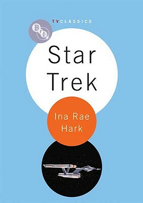 Star Trek by Ina Rae Hark