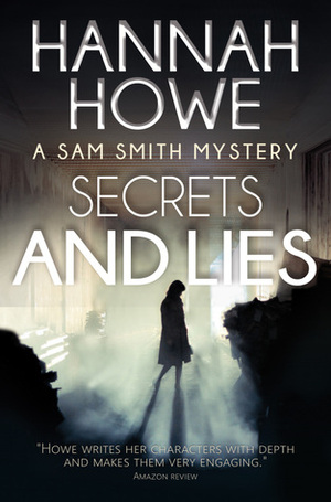 Secrets and Lies by Hannah Howe