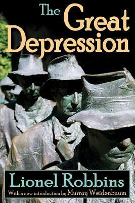 The Great Depression by Lionel Robbins, Murray Weidenbaum