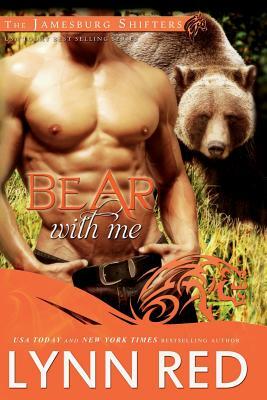 Bear With Me (Alpha Werebear Shifter Romance) by Lynn Red