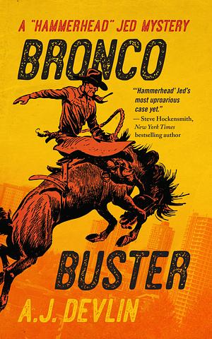 Bronco Buster by A.J. Devlin