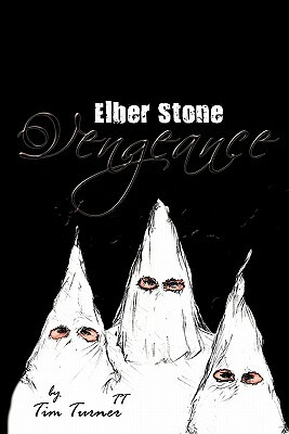 Vengeance: Elber Stone by Tim Turner