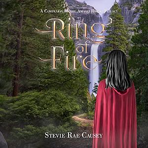 Ring of Fire by Stevie Rae Causey