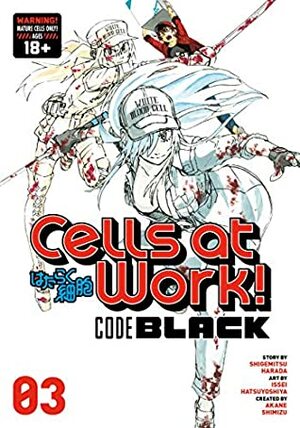 Cells at Work! CODE BLACK, Vol. 3 by Shigemitsu Harada, Akane Shimizu, Issei Hatsuyoshiya
