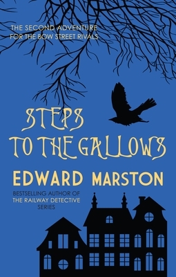 Steps to the Gallows by Edward Marston