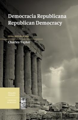 Democracia Republicana by Charles Taylor