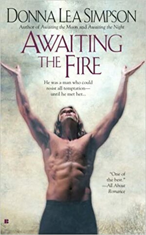 Awaiting the Fire by Donna Lea Simpson