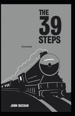 The Thirty-Nine Steps Illustrated by John Buchan