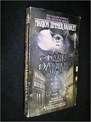 Dark Satanic by Marion Zimmer Bradley