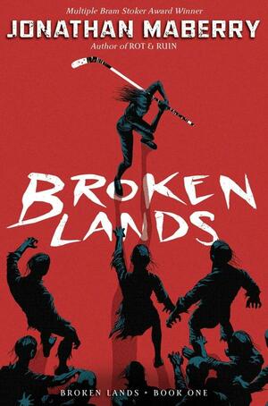 Broken Lands by Jonathan Maberry