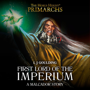 First Lord of the Imperium by L.J. Goulding
