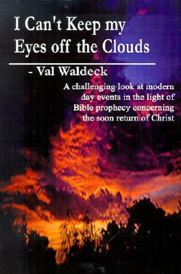 I Can't Keep My Eyes Off the Clouds by Val Waldeck