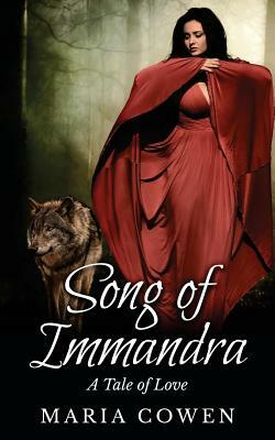 Song of Immandra by Maria Cowen