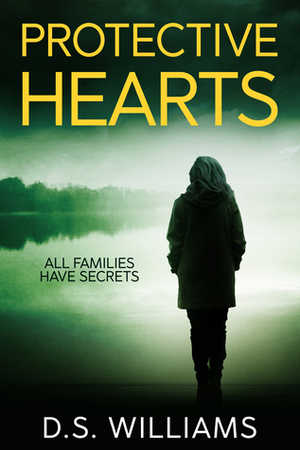 Protective Hearts by D.S. Williams