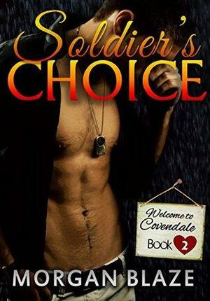 Soldier's Choice by Morgan Blaze