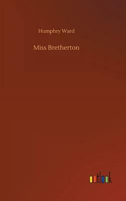 Miss Bretherton by Humphry Ward