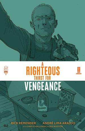 A Righteous Thirst For Vengeance #8 by Rick Remender