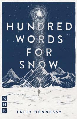 A Hundred Words for Snow by Tatty Hennessy