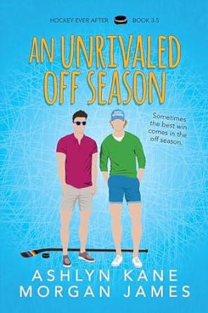 An Unrivaled Off Season by Morgan James, Ashlyn Kane