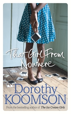 That Girl From Nowhere by Dorothy Koomson