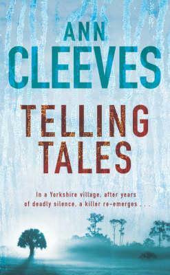 Telling Tales: A Vera Stanhope Mystery by Ann Cleeves