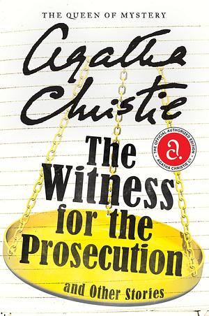 The Witness for the Prosecution and Other Stories by Agatha Christie