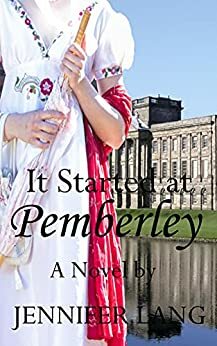 It Started at Pemberley by Jennifer Lang