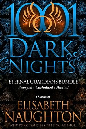 Eternal Guardians Bundle: 3 Stories by Elisabeth Naughton by Elisabeth Naughton