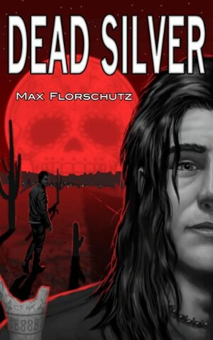 Dead Silver by Max Florschutz