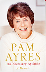 The Necessary Aptitude: A Memoir by Pam Ayres