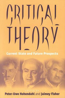 Critical Theory: Current State and Future Prospects by 