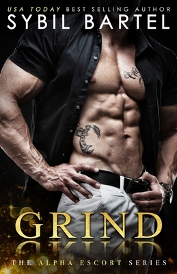 Grind by Sybil Bartel