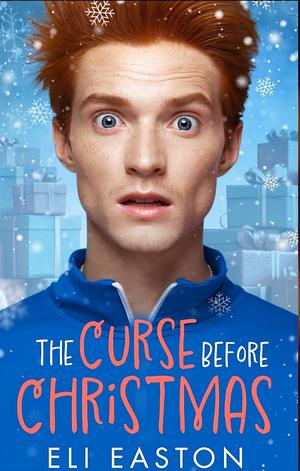 The Curse Before Christmas by Eli Easton
