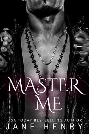 Master Me by Jane Henry