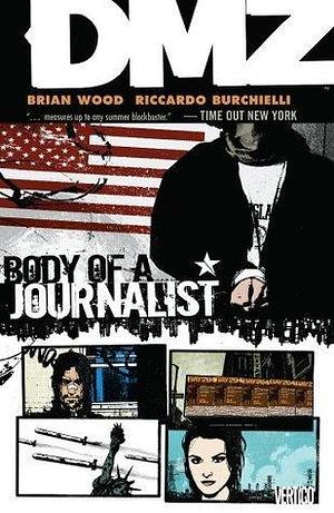 DMZ Vol. 2: Body of A Journalist by Kristian Donaldson, Brian Wood