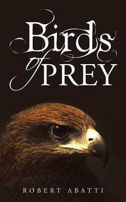 Birds of Prey by Robert Abatti