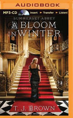 A Bloom in Winter by T.J. Brown