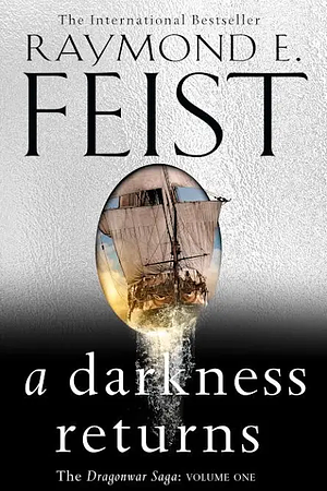 A Darkness Returns by Raymond E. Feist