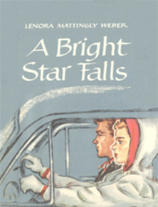 A Bright Star Falls by Lenora Mattingly Weber