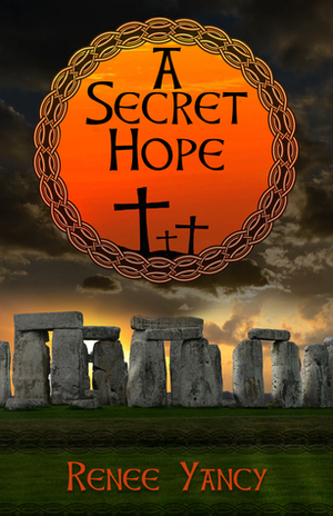 A Secret Hope by Renee Yancy