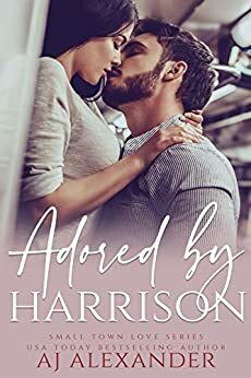 Adored by Harrison by AJ Alexander