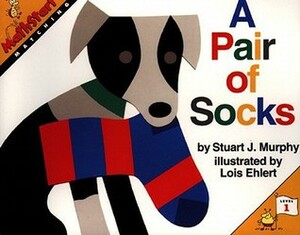 A Pair of Socks by Lois Ehlert, Stuart J. Murphy