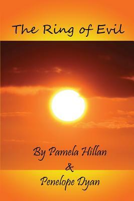 The Ring of Evil by Pamela Hillan, Penelope Dyan