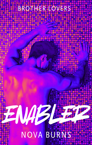 Enabler by Nova Burns