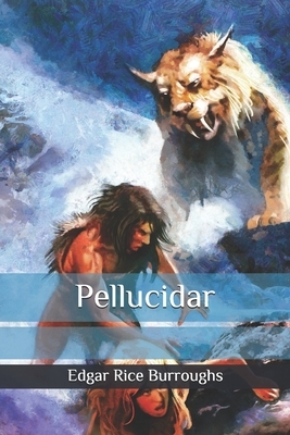 Pellucidar by Edgar Rice Burroughs