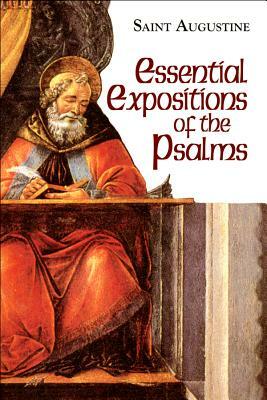 Essential Expositions of the Psalms by Boniface Ramsey, Saint Augustine of Hippo