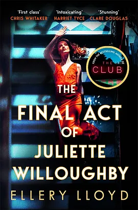 The Final Act of Juliette Willoughby by Ellery Lloyd