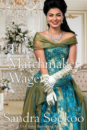 The Matchmaker Wager by Sandra Sookoo